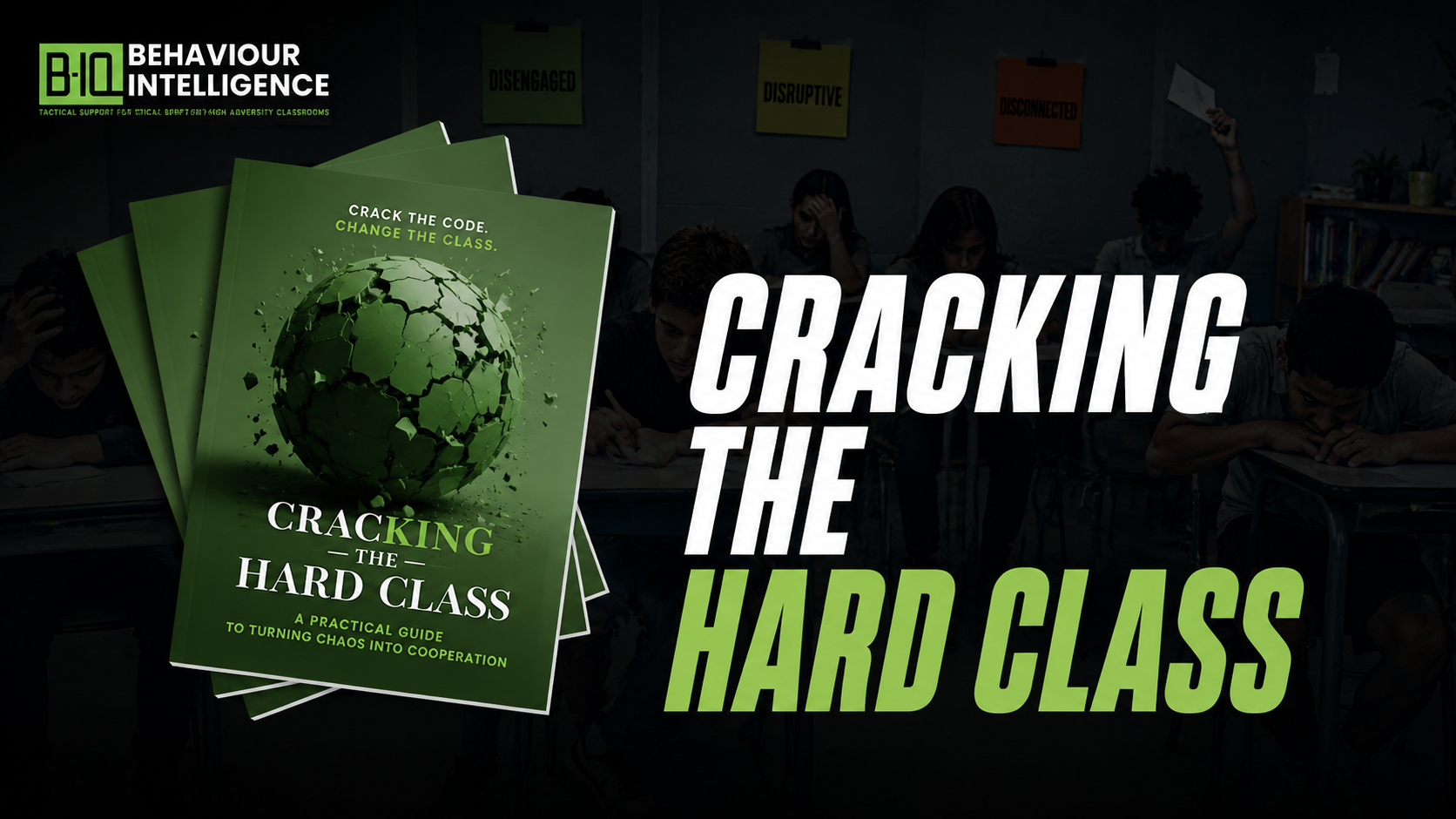 Cracking the Hard Class — A Practical Guide to Turning Chaos into Cooperation